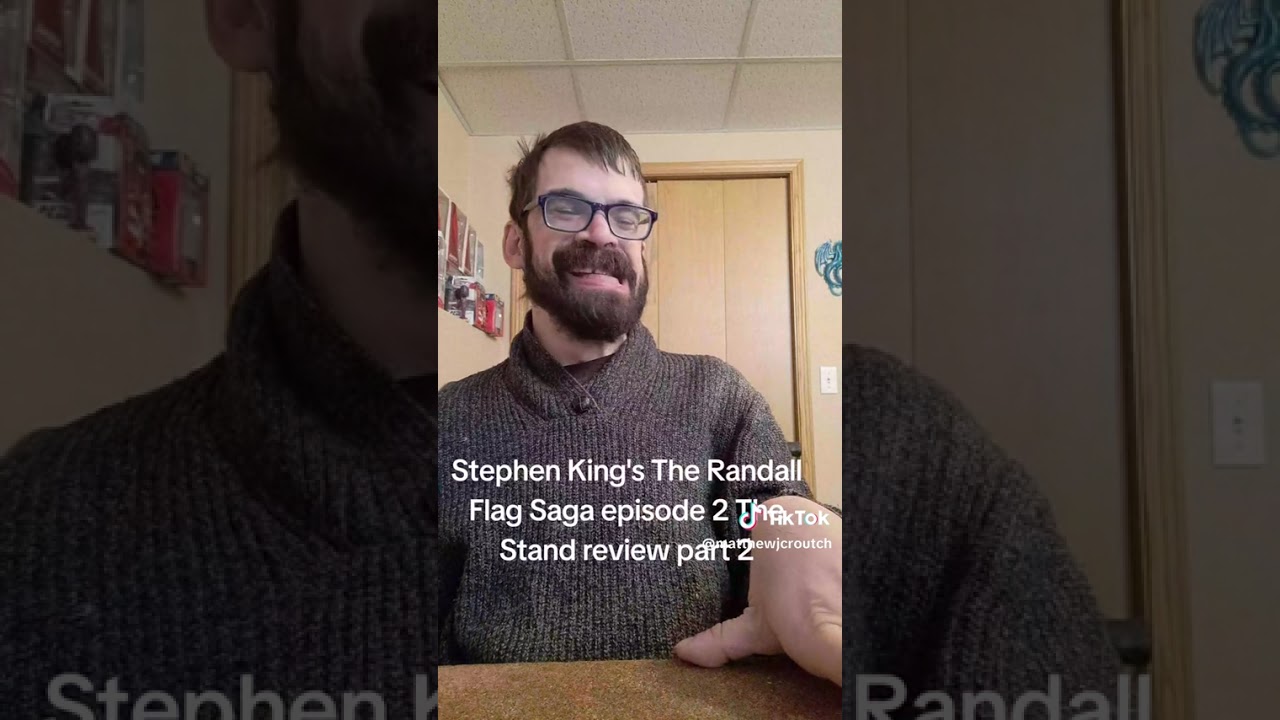 Stephen King's The Randall Flag Saga episode 2 The Stand review part 2