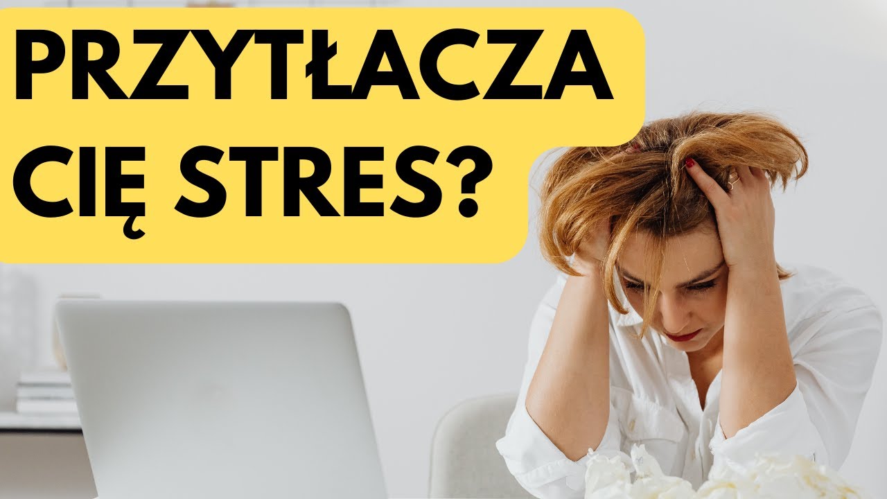 Wszystko Cię Przytłacza? Zrób To i Poczuj Ulgę