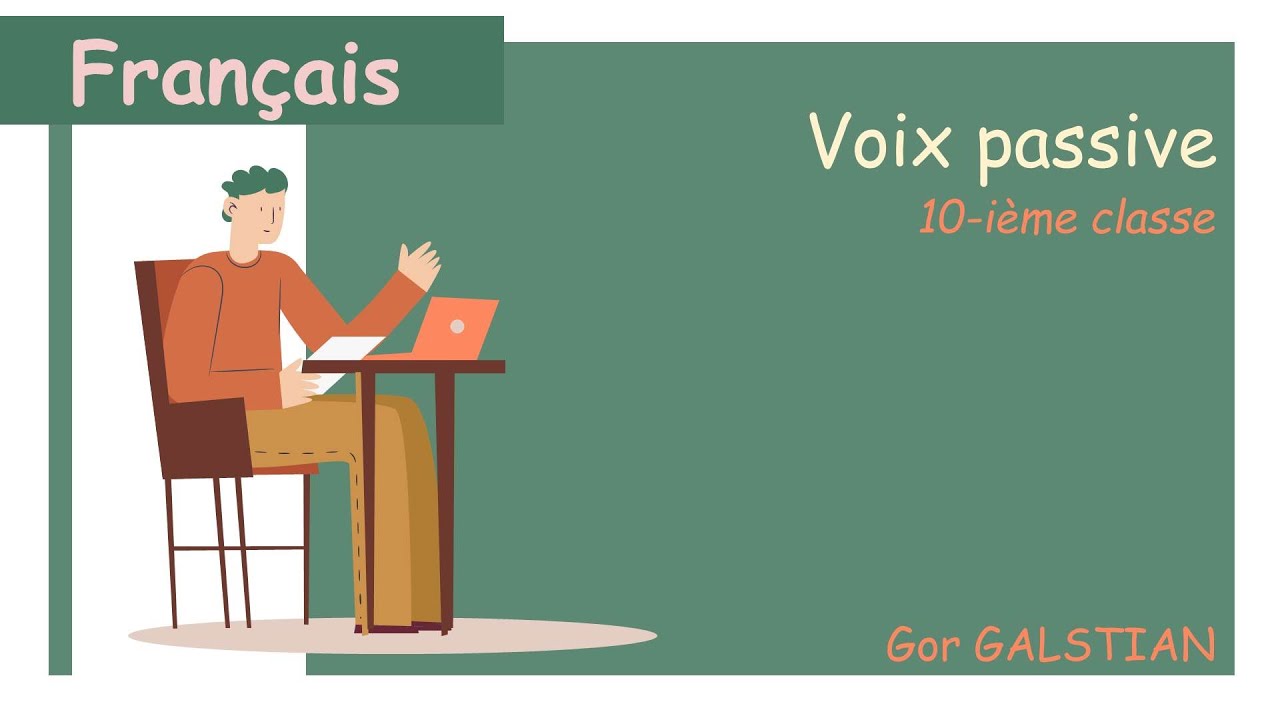 Voix passive. 10-րդ դասարան