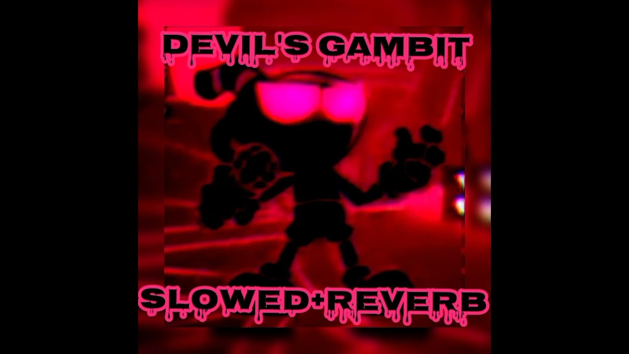 FNF vs Nightmare Cuphead 𝘿𝙀𝙑𝙄𝙇'𝙎 𝙂𝘼𝙈𝘽𝙄𝙏 Slowed + Reverb //Vs Indie Cross V1.0