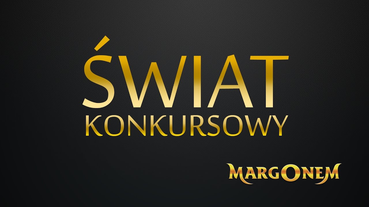 Świat konkursowy Genus - Margonem Technicznie