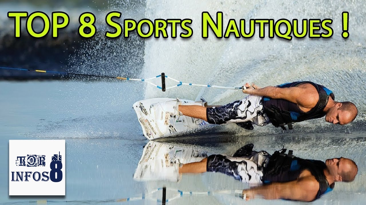 Top 8 Sport Nautiques !