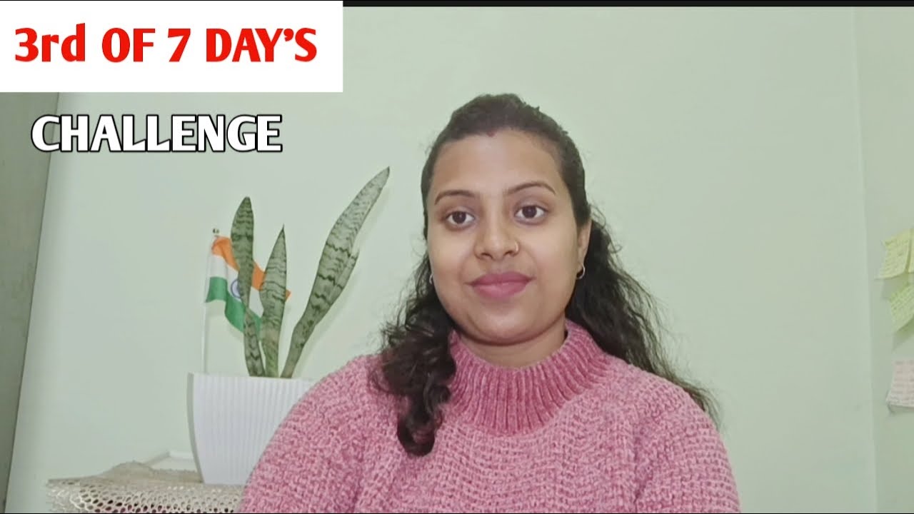 Day 3  of the 7 Days English speaking challenge 
