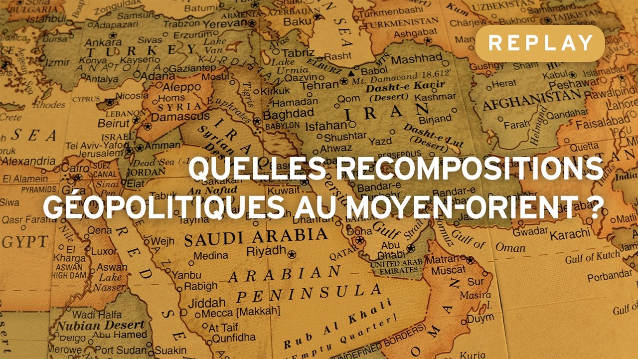 Quelles recompositions géopolitiques au Moyen-Orient ?