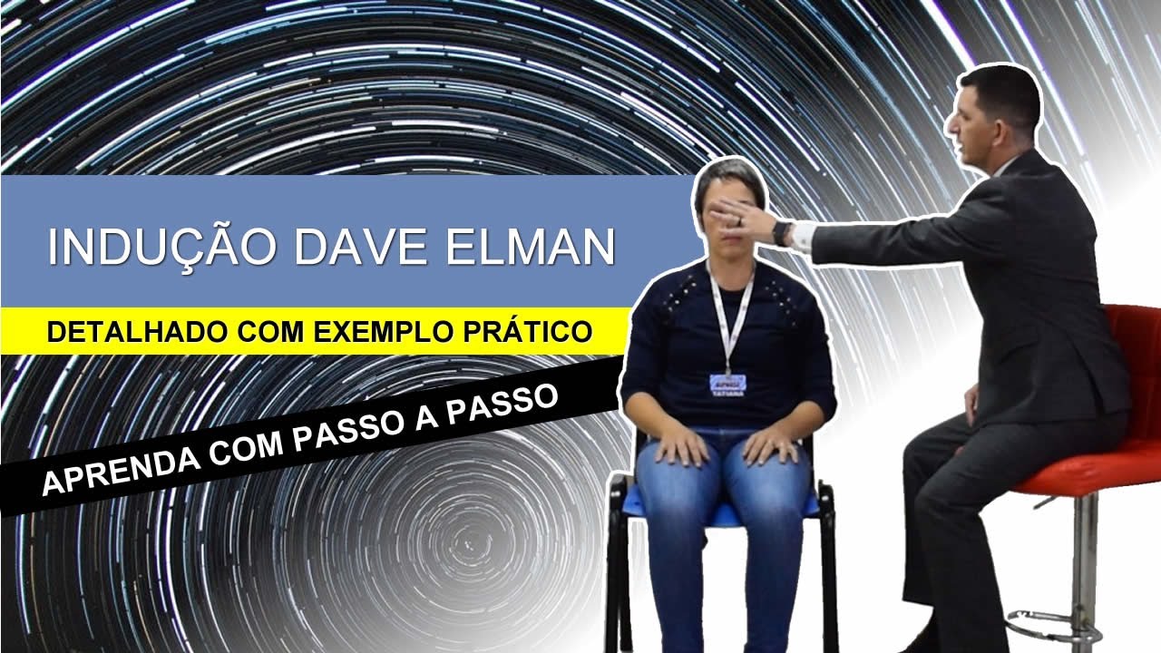 Hipnose com Indução de Dave Elman - Aprenda agora com passo a passo detalhado - ANDRÉ ARIOVALDO