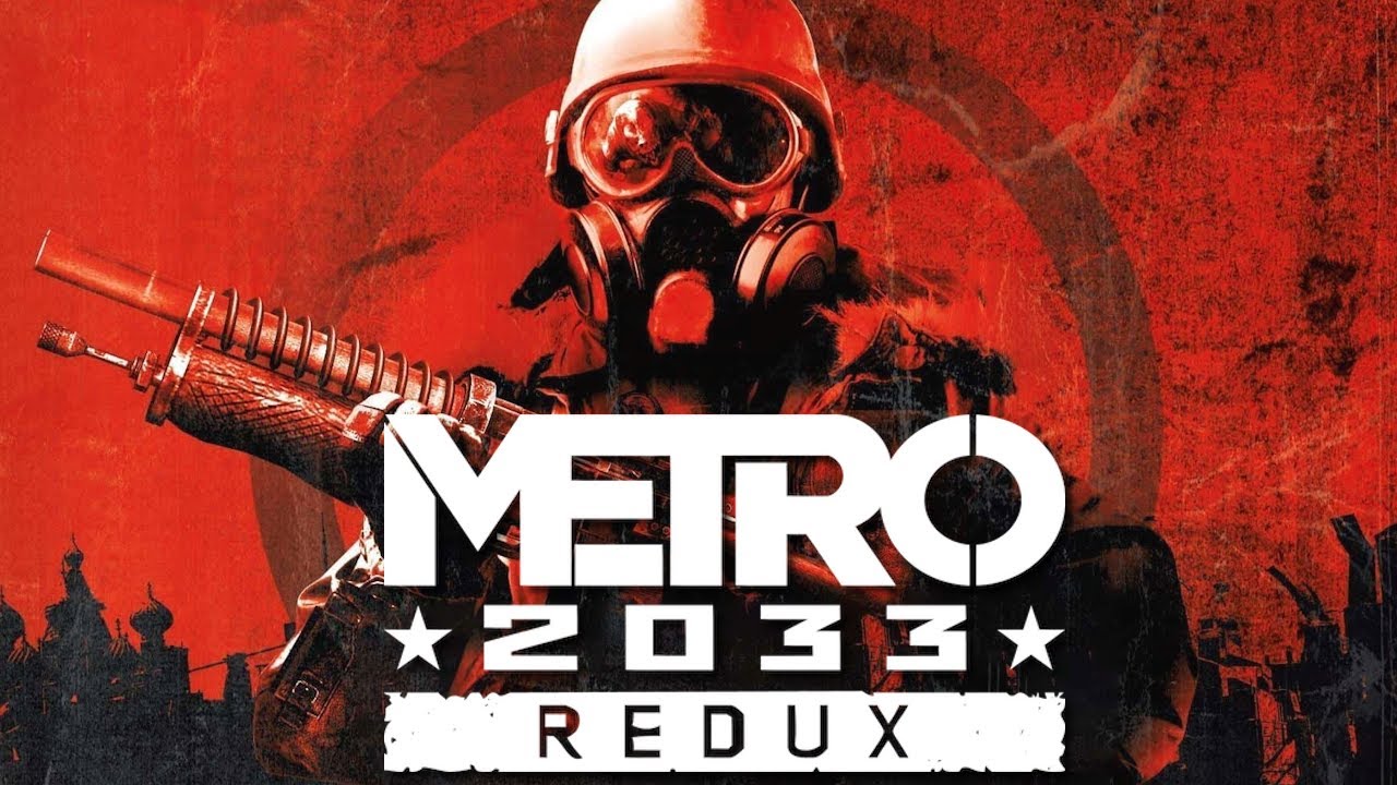 Metro 2033 Redux Full Game Without Commentary