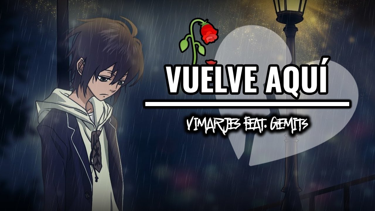 Rap Triste De Amor || ❤️🥺 VUELVE AQUÍ 😔❤️ || Vimarjes Feat. Gemits || prod. Jec Beats