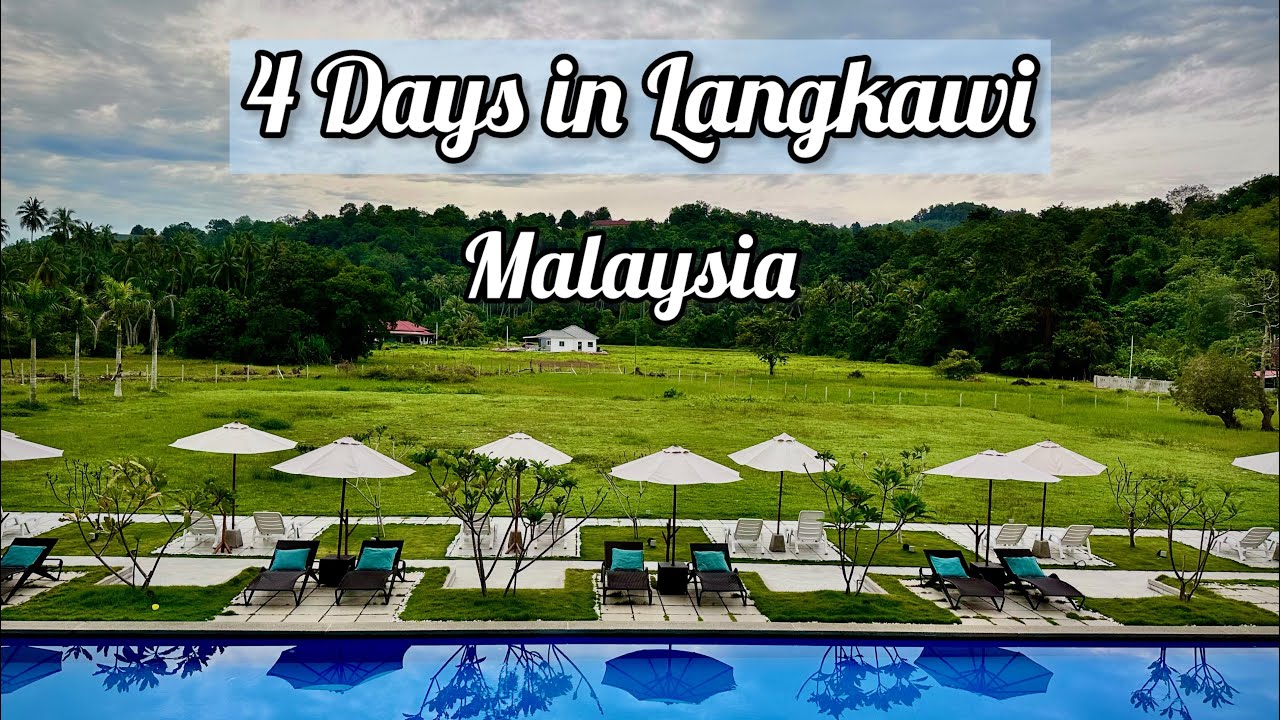 Malaysia 4k - Langkawi Itinerary - hotels, restaurants, activities