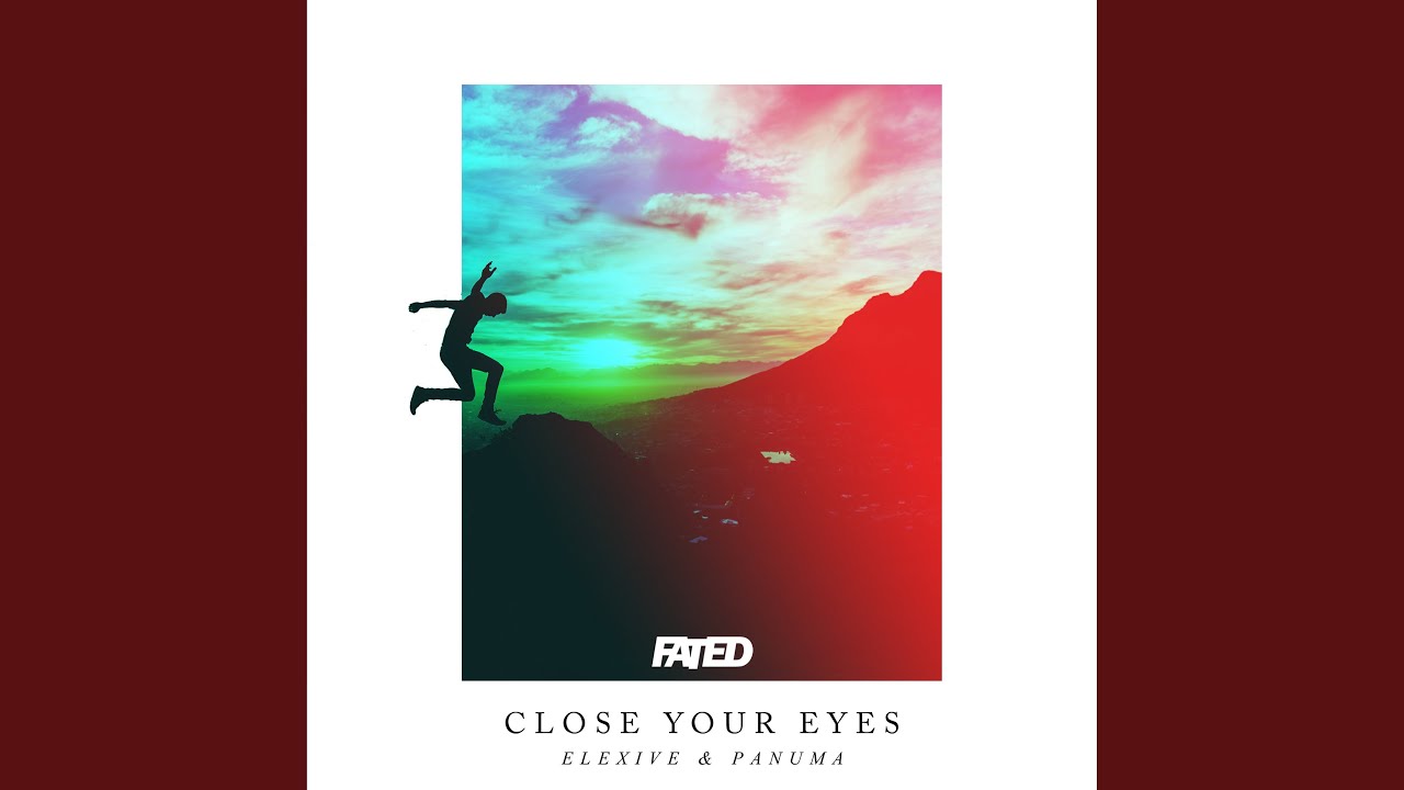 Close Your Eyes