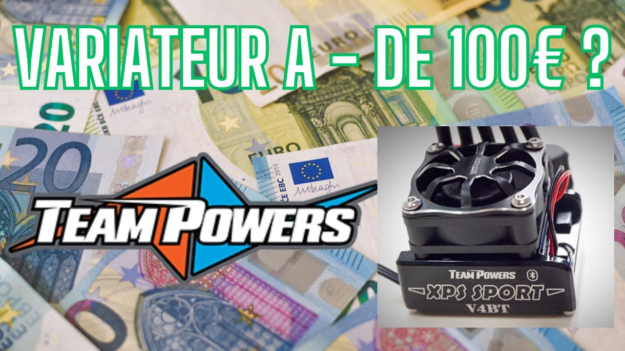 Variateur competition tt 1/10 a moins de 100€ ? présentation du TEAM POWERS XPS SPORT V4BT