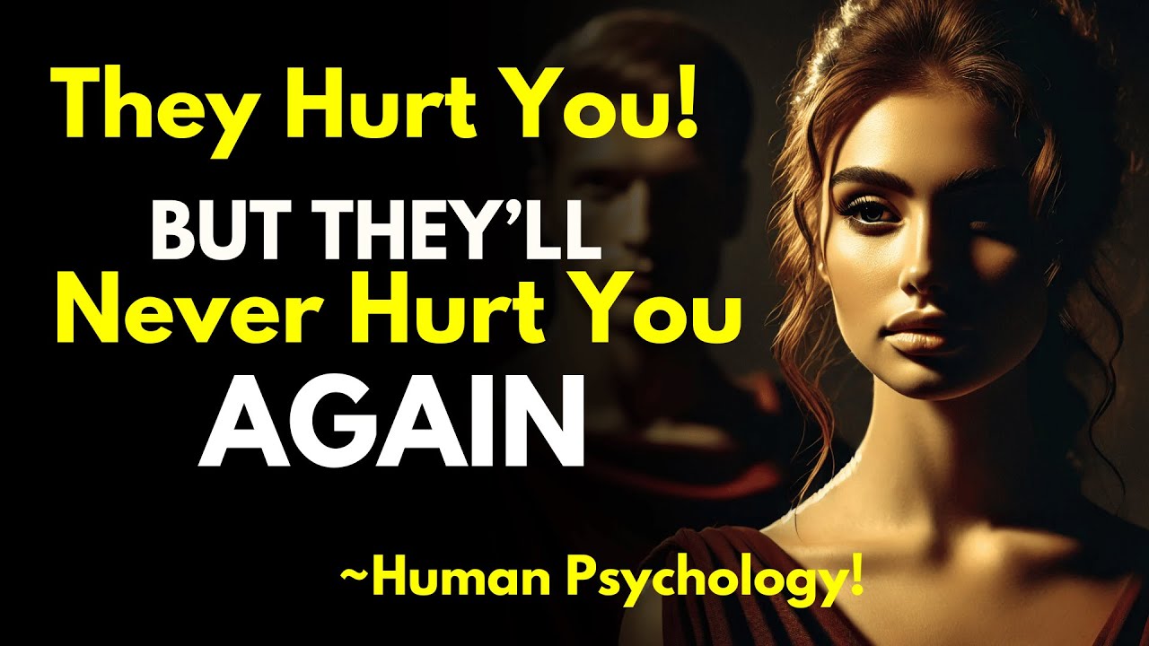 They Hurt You, But They Will Never Hurt You Again - Stoicism