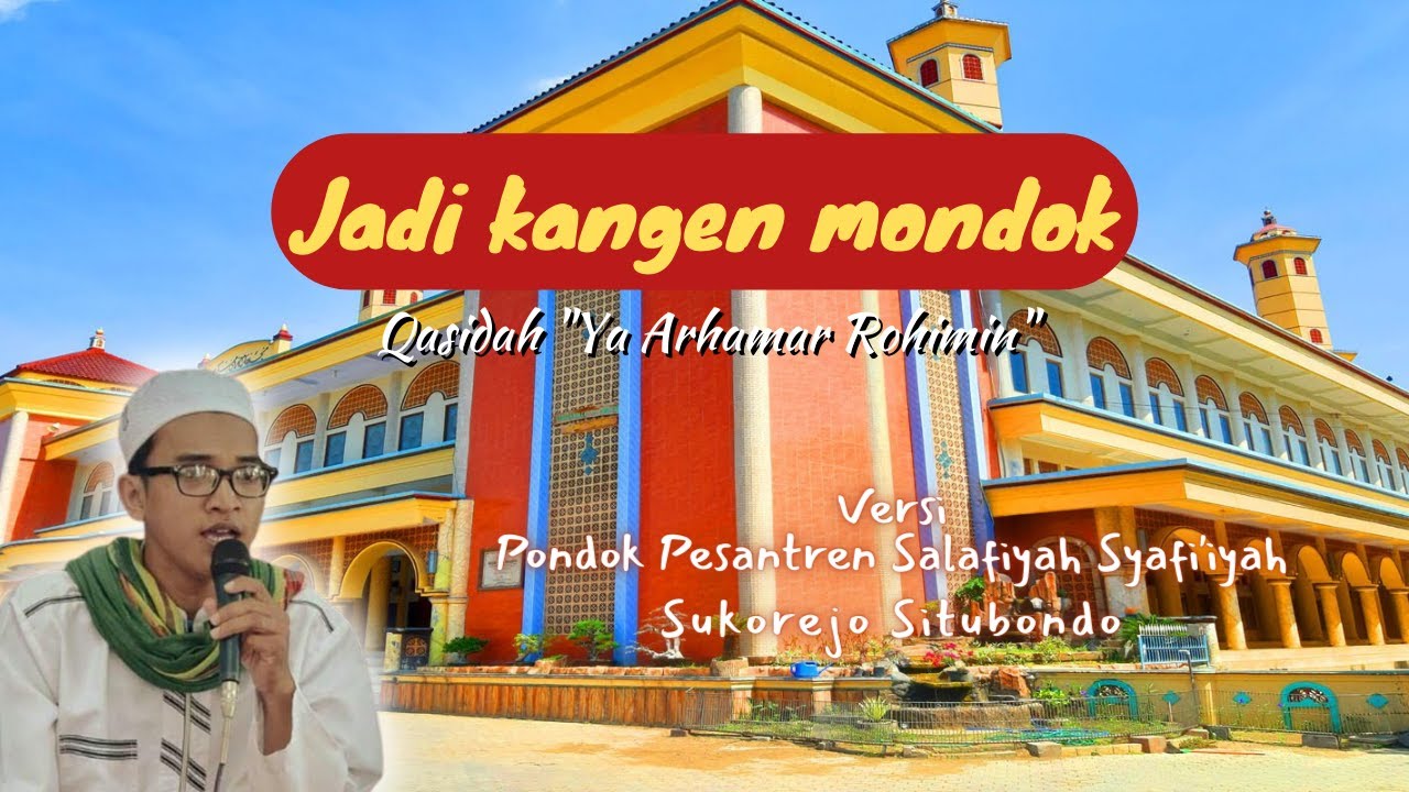 Qasidah Istighotsah | Ya Arhamarrohimin versi Pon-Pes Salafiyah Syafi'iyah Sukorejo Situbondo