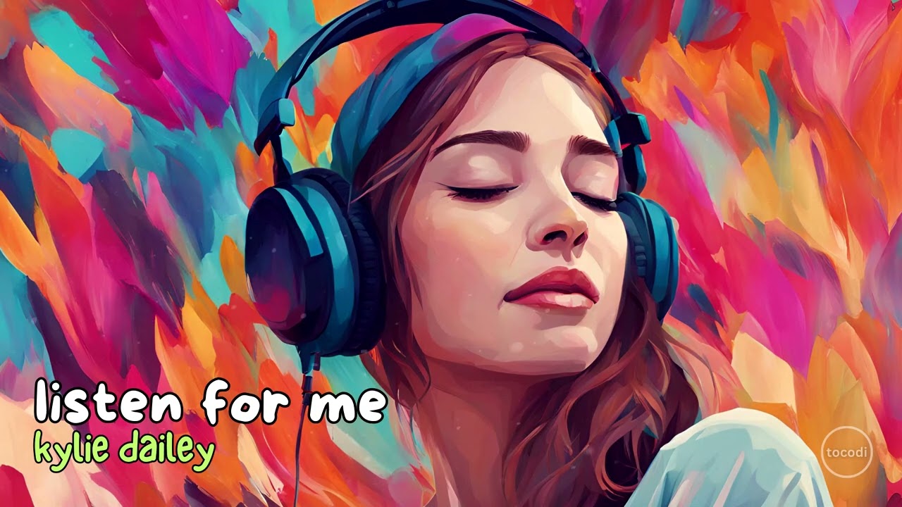 Kylie Dailey - Listen for Me (Lyrics) [Indie Folk]