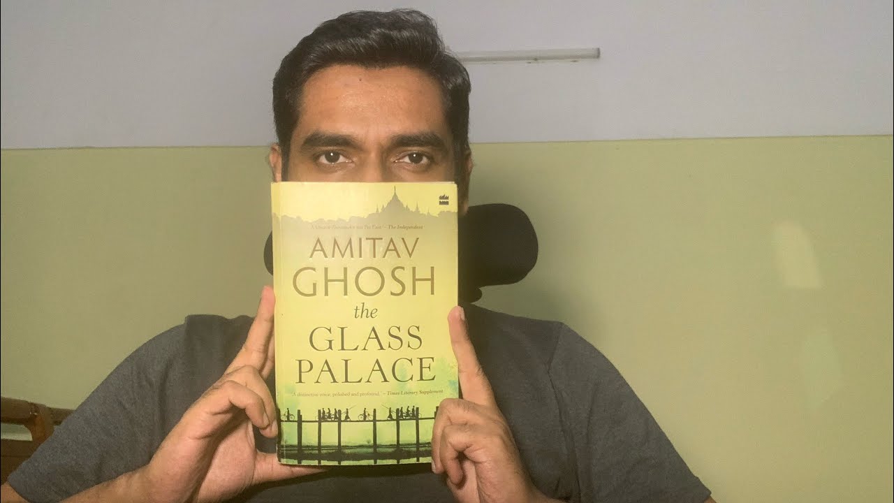 The Glass Palace | Amitav Ghosh | Book Review