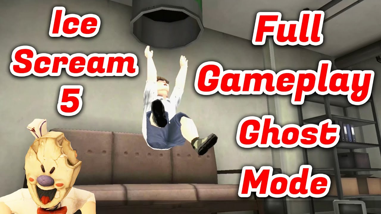 Ice Scream 5 Full Gameplay Ghost Mode