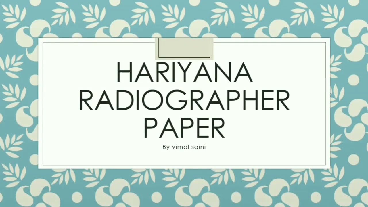Hariyana Radiographer exam paper part -3 &bull;| Radiographer vacancy 2022&bull;| HSSC Exam paper 2021