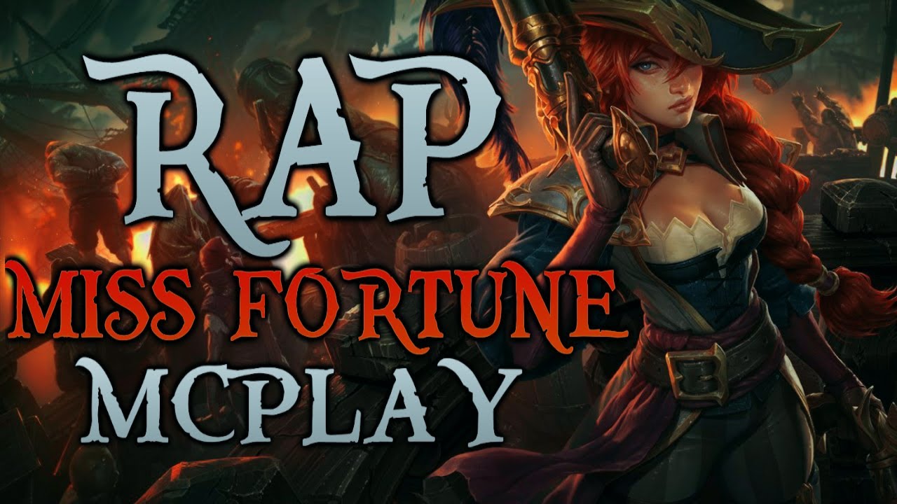 RAP DE MISS FORTUNE || LEAGUE OF LEGENDS  || Prod. PPW AV || MCPLAY