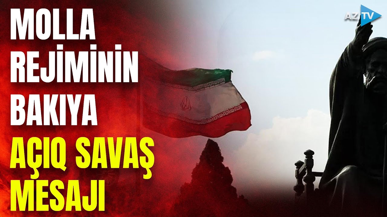 Molla rejimi Bakının qırmızı xəttini ke&ccedil;di: vətəndaşlarımıza İranda tələ qurulur