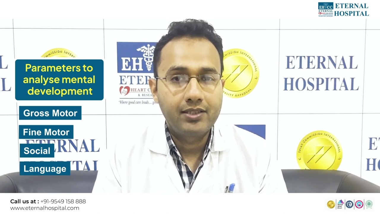 Eternal Hospital I Dr. Ajay Goenka I Child Menatl Development
