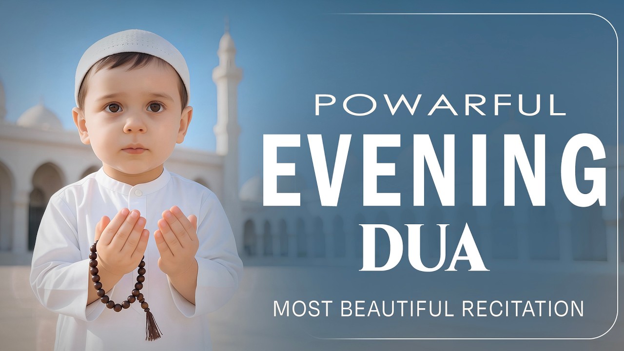 Evening Adhkar (أذكار المساء) | Powerful Night Dhikr for Peaceful Mind & Allah’s Protection | #dua