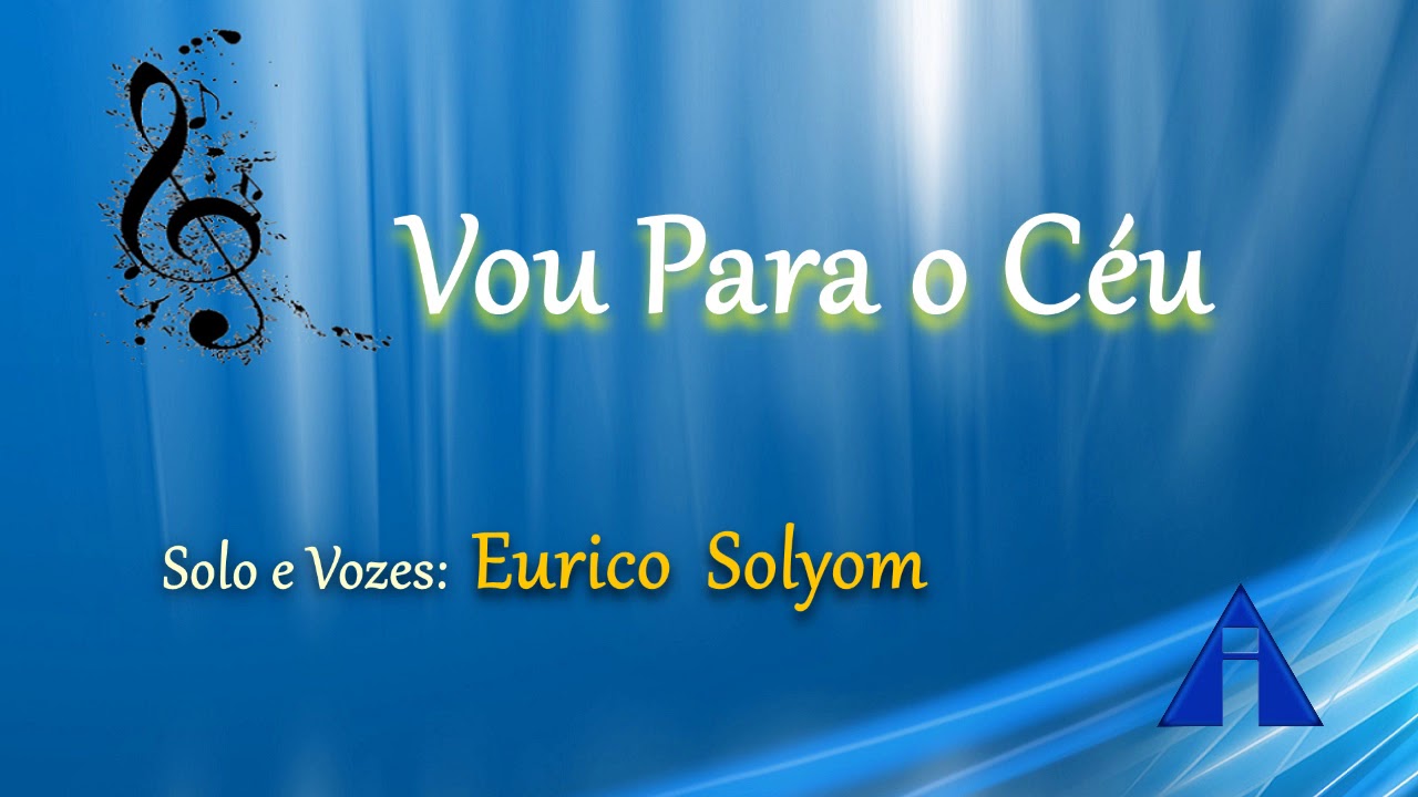 Igreja Apostólica  -  ( VOU PARA O CÉU  -  QUARTETO )