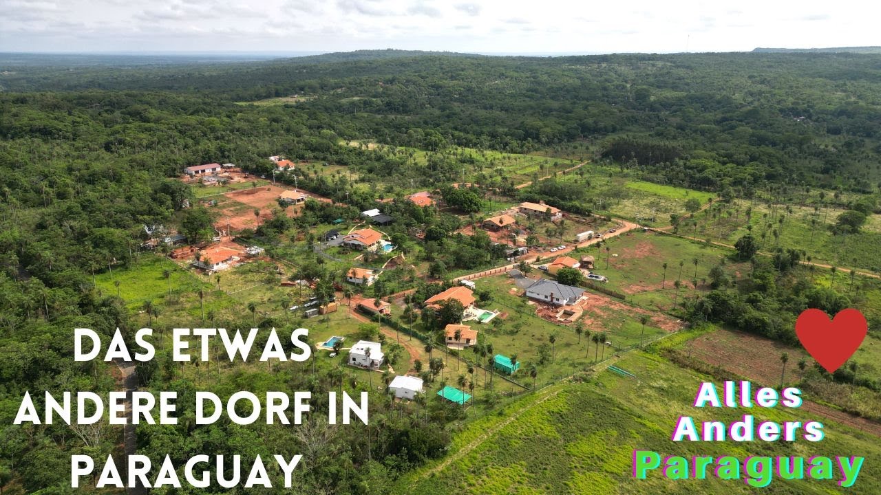 Das etwas andere Dorf in Paraguay