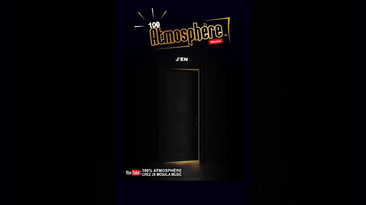 #100%_Atmosphère_chez_JK_MOSALA_MUSIC