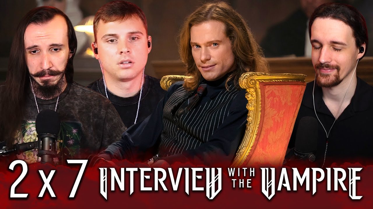 Interview with the Vampire 2x7 Reaction!! 