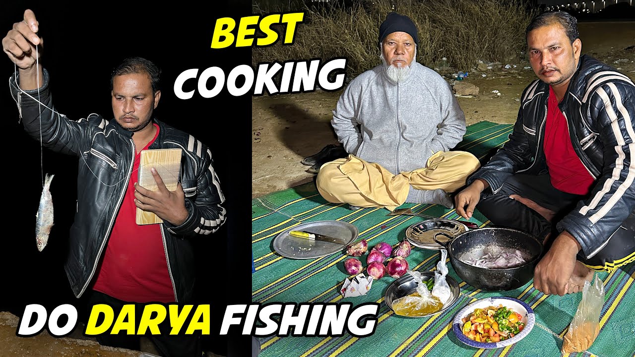 Do Darya Fishing Update 2024 | Aj Kesa Shikar Hua? | Best Outdoor Picnic | Fishing & Cooking