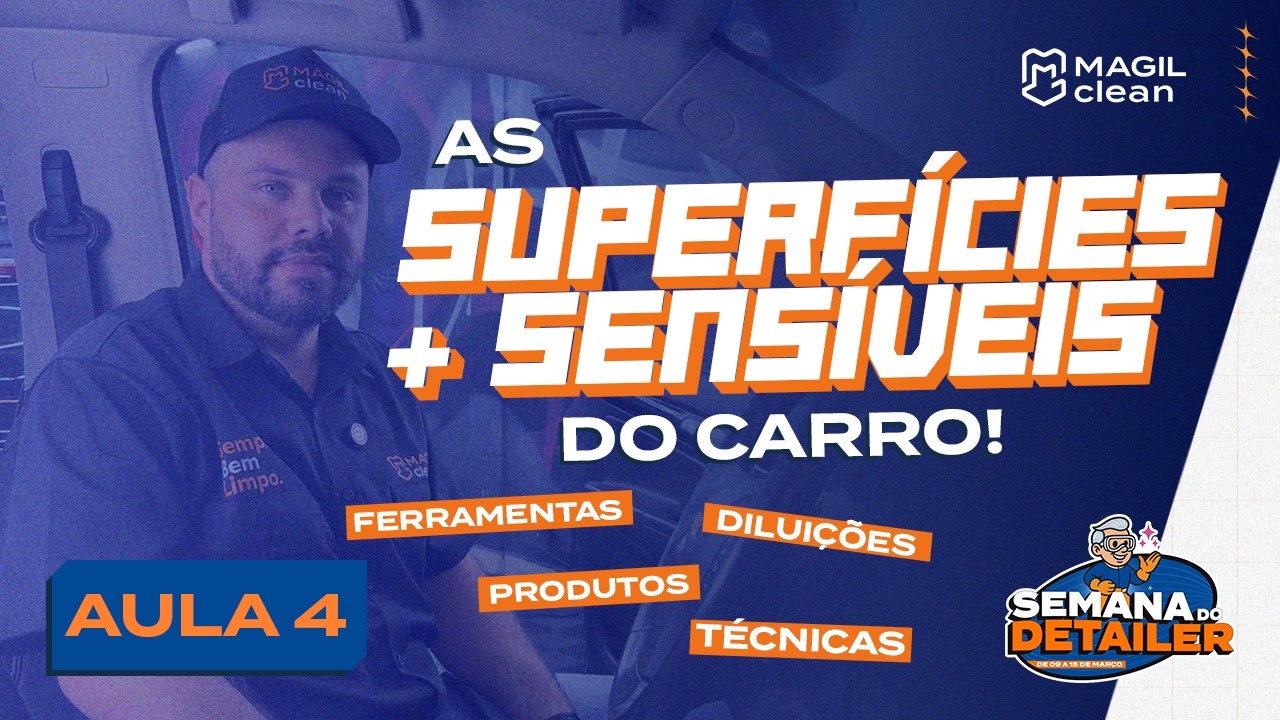 AULA 04 | COMO DETALHAR A INTERNA DO VEÍCULO? - SEMANA DO DETAILER