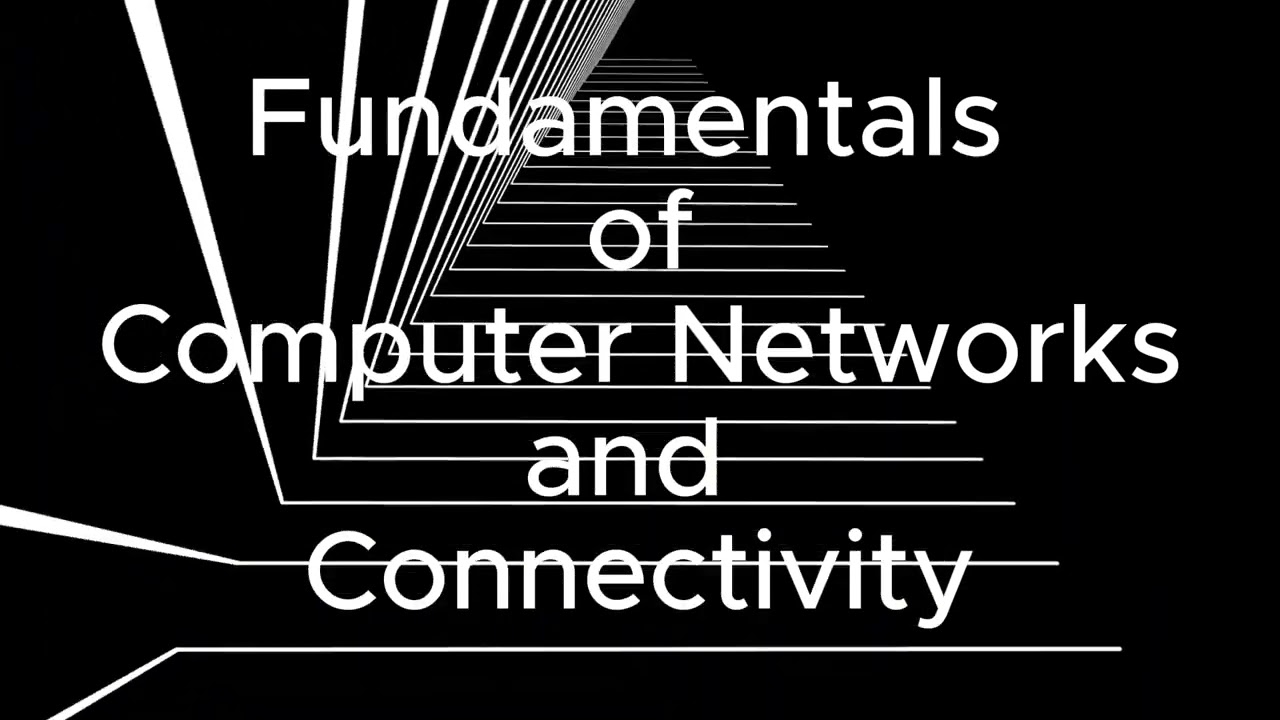 🌐Fundamentals of Computer Networks and Connectivity