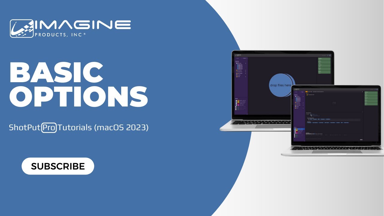 Basic Options - ShotPut Pro Tutorials (macOS 2023)