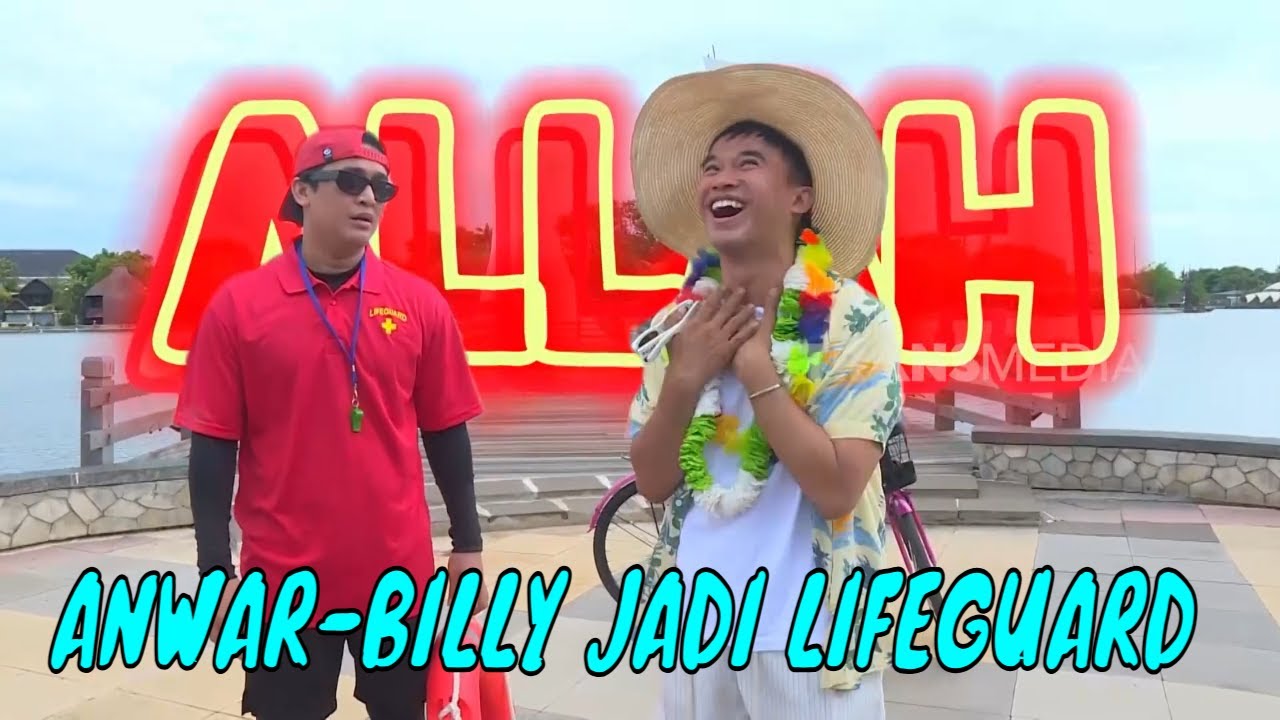 [FULL] ANWAR-BILLY JADI LIFEGUARD | BIKIN SENENG (14/12/24)