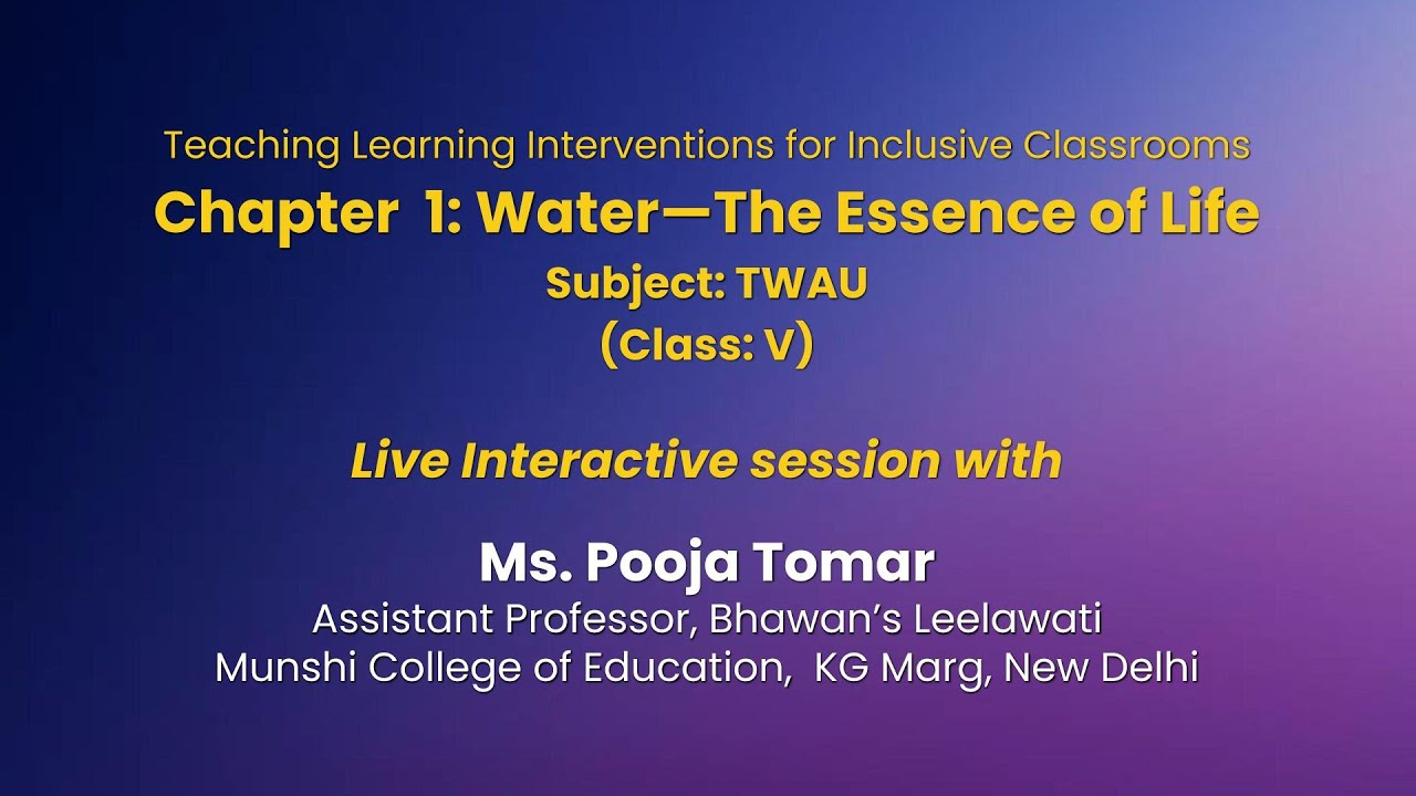 NCERT  Chapter 1: Water-The Essence of Life  Subject: TWAU  (Class: V)   Live