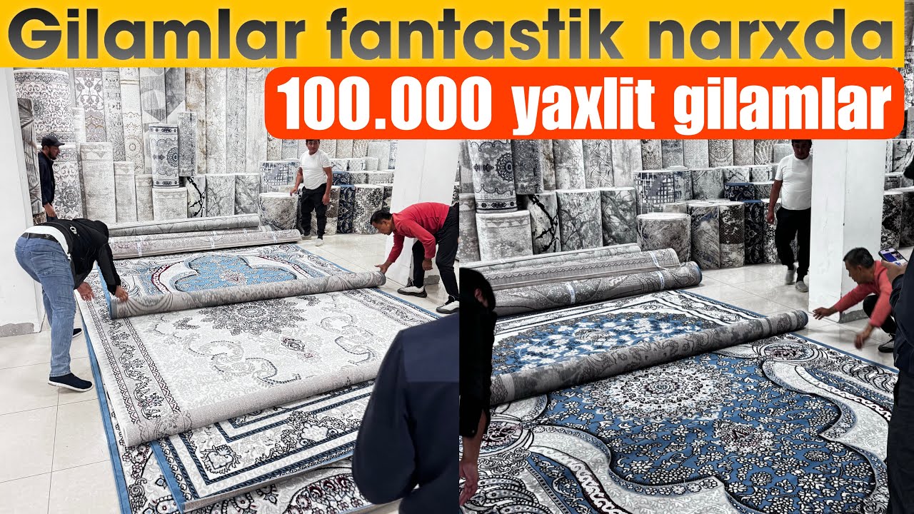 Gilam narxlari suv tekin narxda