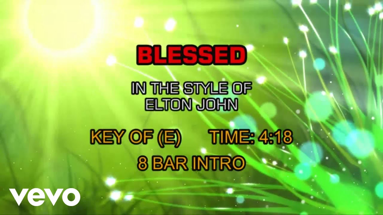Elton John - Blessed (Karaoke)