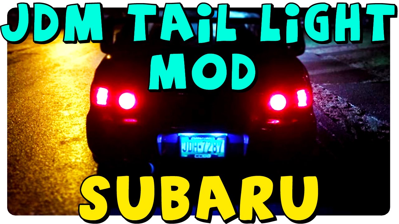 DIY | JDM Tail Light Mod | 04 - 05 Subaru 'Blobeye'