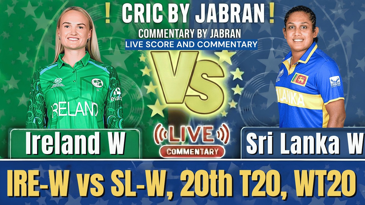Sri Lanka Women vs Ireland Women Live Score and Fan Commentary | SL W vs IRE W 20th T20 World Cup