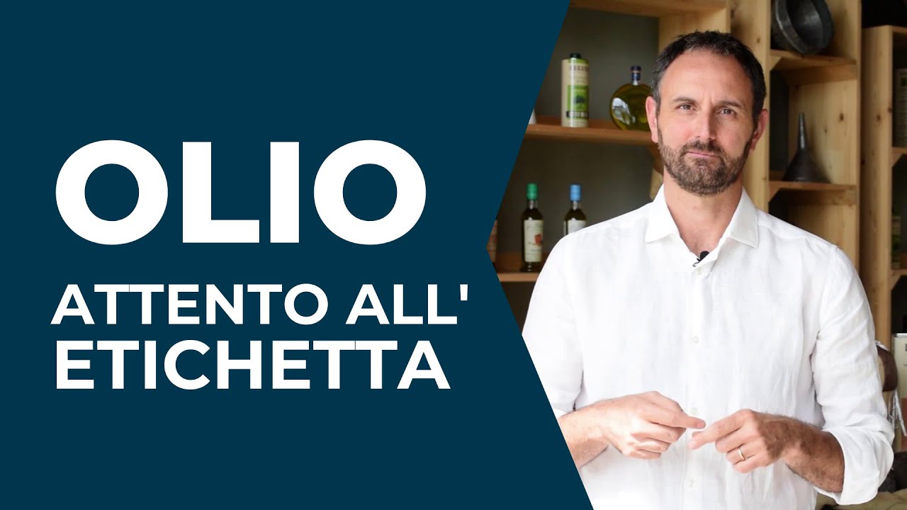 OLIO EXTRAVERGINE: Come Leggere Bene l'ETICHETTA