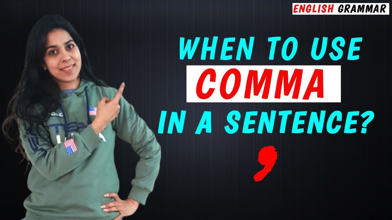 HOW TO USE COMMA IN ENGLISH SENTENCES | comma usage in English grammar | punctuation rules |