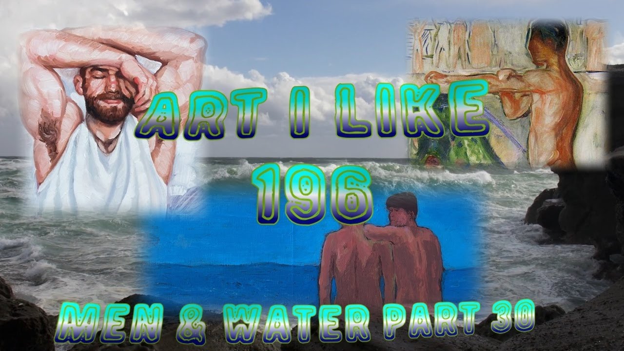 Art I like 196 Men & Water part 30