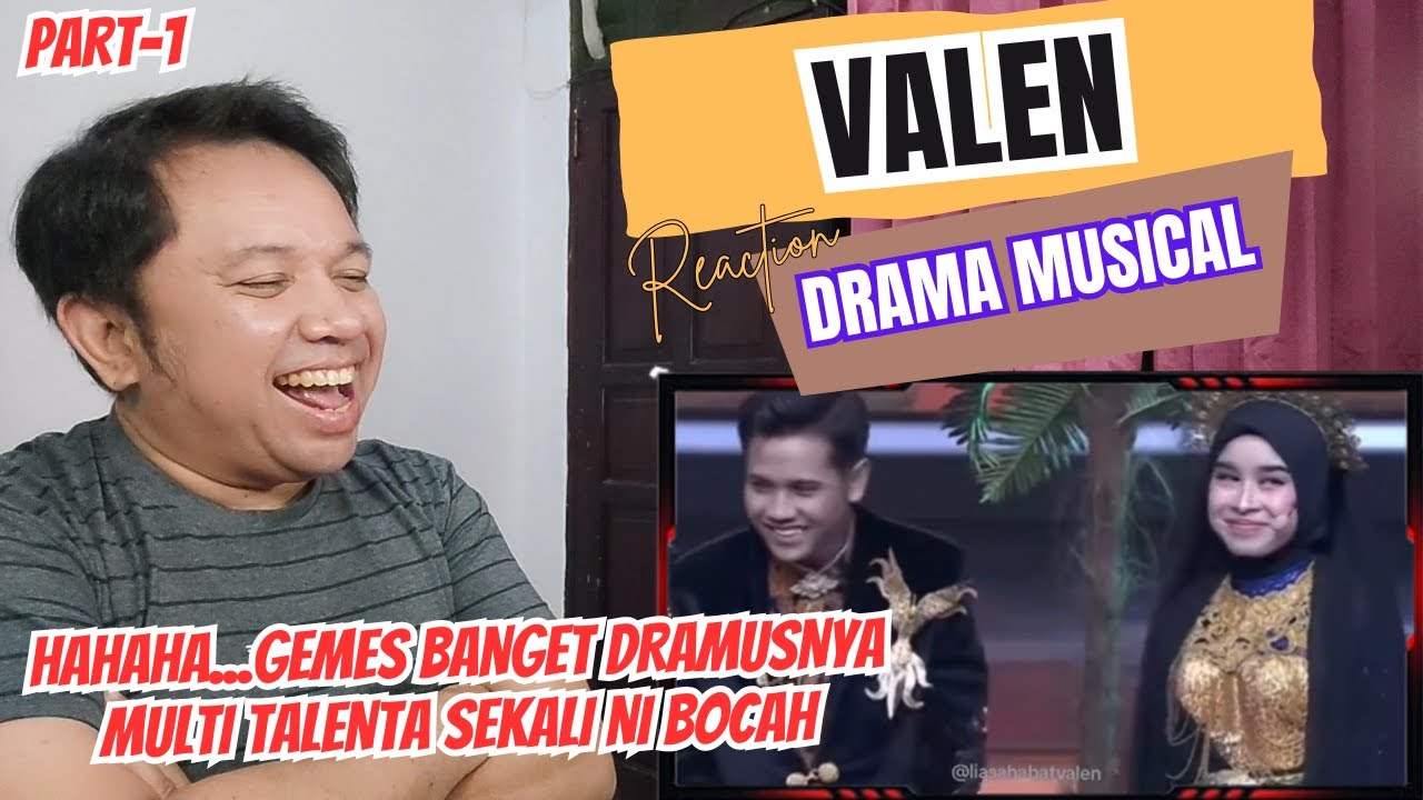 PART1❗VALEN - DRAMA MUSICAL- BIKIN NGAKAK GELI, PENAMPILAN VALEN LUAR BIASA MULTI TALENTA❗NOBAR YUK!