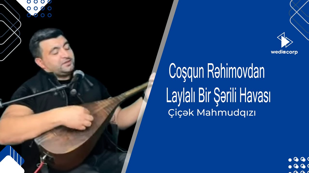 Coşqun Rəhimovdan laylalı bir Şərili havası