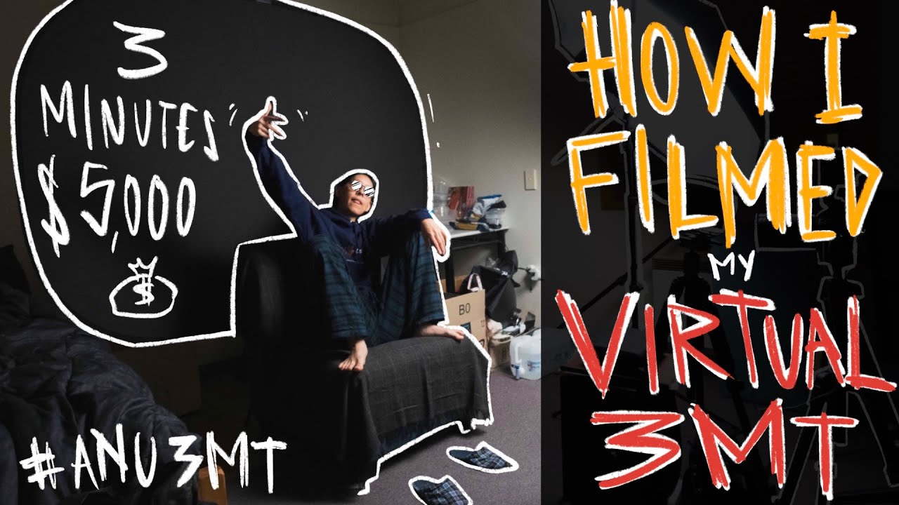 I MADE $5000 in 3 MINUTE FROM MY DORM ROOM | How I filmed my ANU Virtual 3MT Final 2020