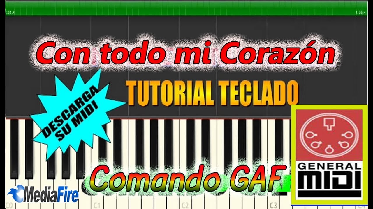 COMANDO GAF-Con todo mi Corazón (TUTORIAL para TECLADO) + MIDI