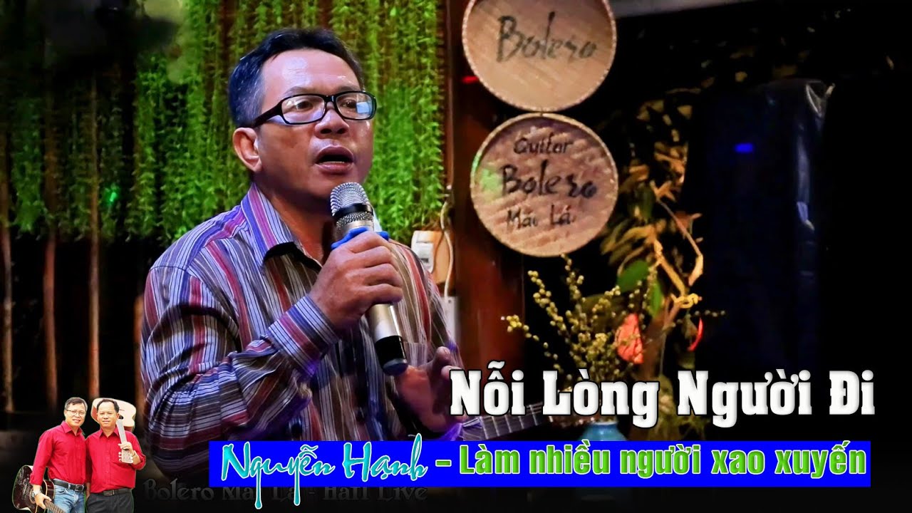 Nỗi Lòng Người Đi | Nguyễn Hạnh làm nhiều người xao xuyến Bolero Mái Lá - Hát Live