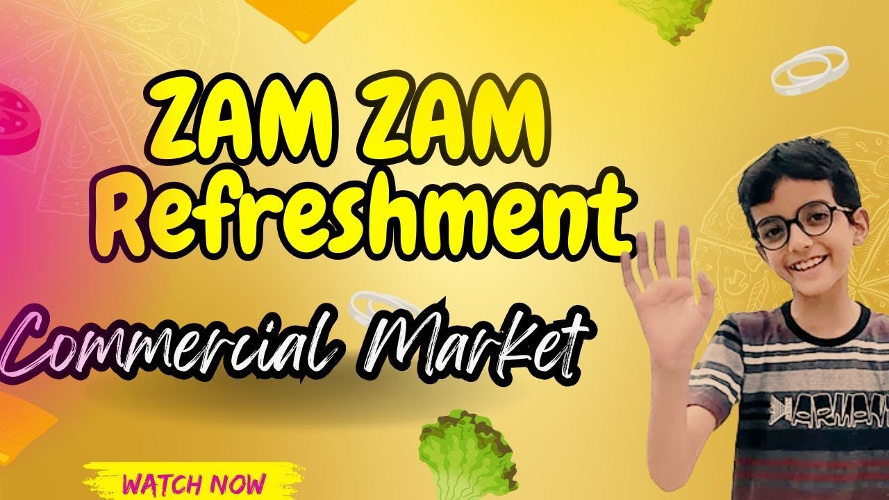 Zam Zam Refreshment | Commercial Market | Refreshment Center