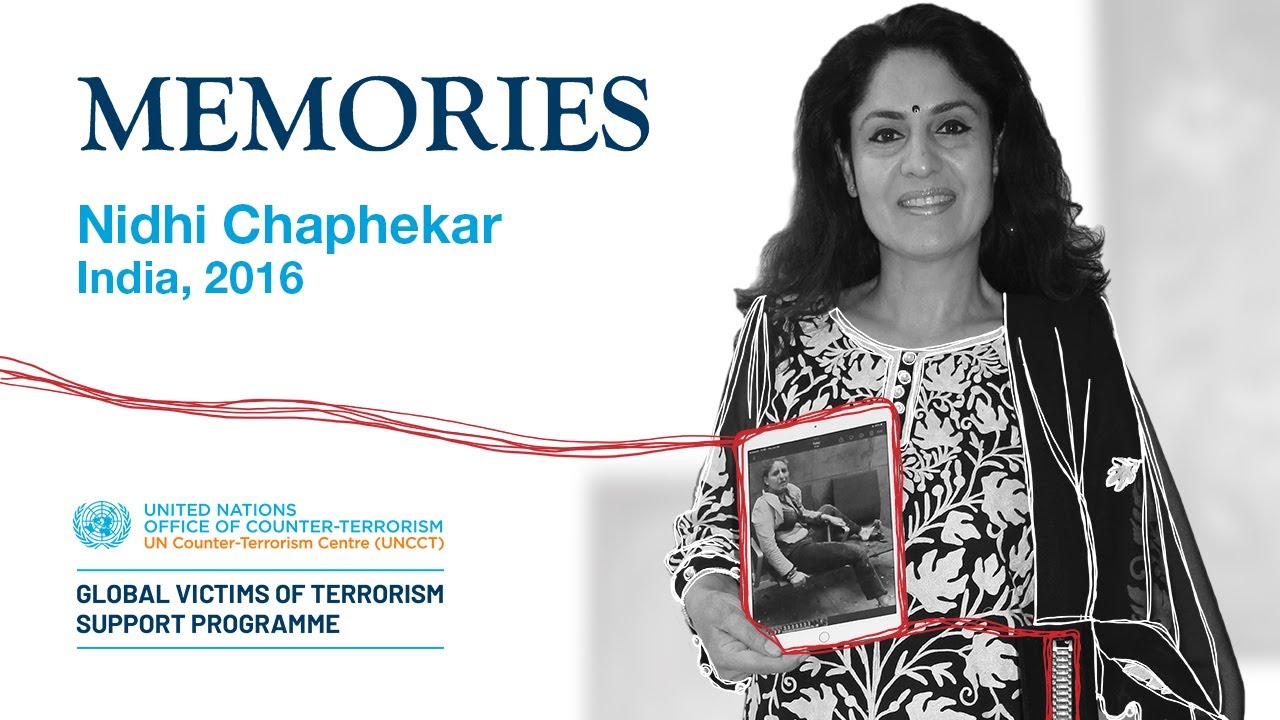 NIDHI CHAPHEKAR &ndash; &ldquo;Memories&rdquo; Campaign, UNOCT/UNCCT Global Victims of Terrorism Support Programme
