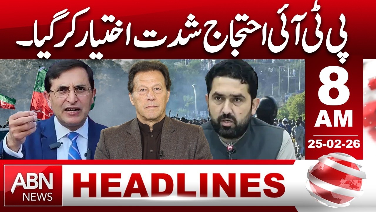 🔴 LIVE  II PTI Protest Intensifies Across the Country || 08 AM Headlines || ABN NEWS