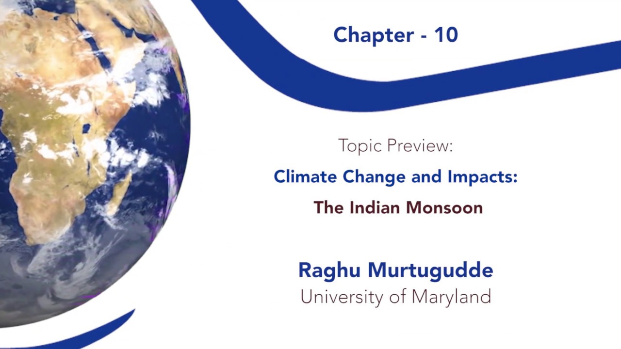W12 C10 P01B Climate Change and Impacts   The Indian Monsoon